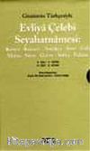 Evliya Çelebi Seyahatnamesi: 3. Cilt (Kutulu 2 Kitap) (Günümüz Türkçesiyle) Konya Kayseri Antakya Şam Urfa Maraş Sivas Gazze Sofya Edirne