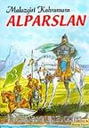Alparslan Malazgirt Kahramanı