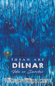 Dilnar <br /> İda Ve Sarı Kız