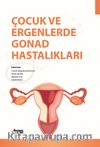 Çocuk ve Ergenlerde Gonad Hastalıkları