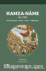 Hamza-Name (70. Cilt) Dil İncelemesi - 	Metin - Dizin - Tıpkıbasım