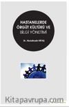 Hastanelerde Örgüt Kültürü ve Bilgi Yönetimi