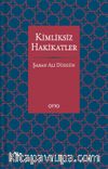 Kimliksiz Hakikatler