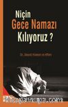 Niçin Gece Namazı Kılıyoruz?