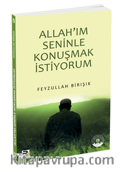 Allah'ım Seninle Konuşmak İstiyorum