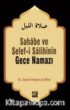 Gece Namazı / Sahabe ve Selefi Salihinin