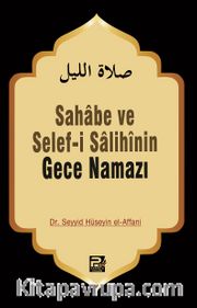 Gece Namazı / Sahabe ve Selefi Salihinin