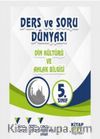 5.Sınıf Din Kültürü ve Ahlak Bilgisi Ders ve Soru Dünyası