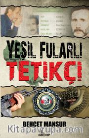 Yeşil Fularlı Tetikçi