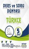 5.Sınıf Türkçe Ders ve Soru Dünyası