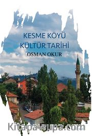 Kesme Köyü Kültür Tarihi