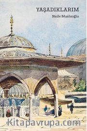 Yaşadıklarım