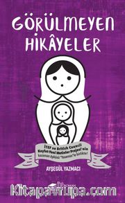 Görülmeyen Hikayeler