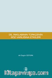 Dil İnkılabının Türkçenin Söz Varlığına Etkileri