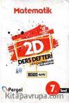 7. Sınıf  Matematik 2D Ders Defteri