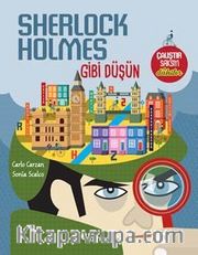 Sherlock Holmes Gibi Düşün
