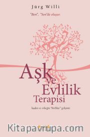 Aşk ve Evlilik Terapisi <br /> Kadın ve Erkeğin Birlikte Gelişimi