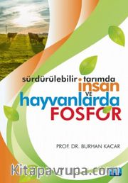  Sürdürülebilir Tarımda İnsan ve Hayvanlarda Fosfor