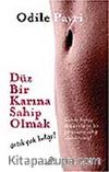Düz Bir Karına Sahip Olmak Artık Çok Kolay