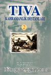 Tıva Kahramanlık Destanları 2