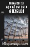 Aşk Ağustosta Güzeldi