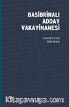 Basibrinalı Adday Vakayinamesi