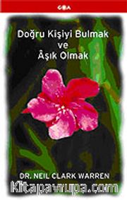 Doğru Kişiyi Bulmak ve Aşık Olmak