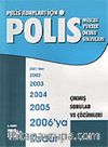 Polis Adayları İçin Çıkmış Sorular ve Çözümleri 2006'ya Kadar