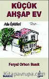 Küçük Ahşap Ev / Ada Öyküleri