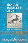 Ülkücü Hareketin ABC'si (3 Cilt)