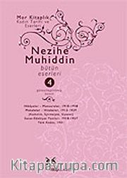 Nezihe Muhiddin Bütün Eserleri Cilt 4