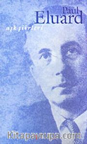Aşk Şiirleri / Paul Eluard