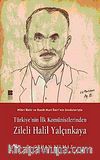 Türkiye'nin İlk Komünistlerinden Zileli Halil Yalçınkaya