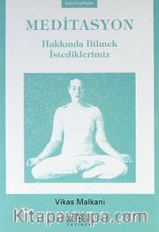 Meditasyon Hakkında Bilmek İstediklerimiz (cep boy)