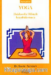 Yoga Hakkında Bilmek İstediklerimiz