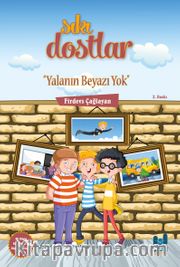 Sıkı Dostlar / Yalanın Beyazı Yok