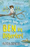 İnsanlar İkiye Ayrılır: Ben ve Diğerleri