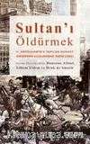 Sultan’ı Öldürmek