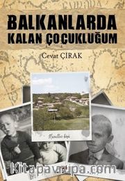 Balkanlarda Kalan Çocukluğum