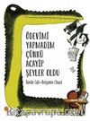 Ödevimi Yapmadım Çünkü Acayip Şeyler Oldu