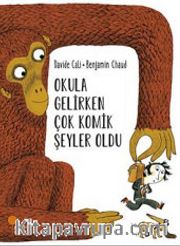 Okula Gelirken Çok Komik Şeyler Oldu