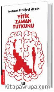 Yitik Zaman Tutkunu