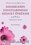 Sahabelerin Hayatlarından Hidayet Öyküleri 4