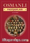 Osmanlı Padişahları 