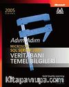 Adım Adım Microsoft SQL Server 2005 Veritabanı Temel Bilgileri