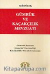 Gümrük ve Kaçakçılık Mevzuatı