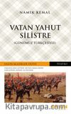 Vatan Yahut Silistre (Günümüz Türkçesiyle)