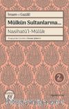 Mülkün Sultanlarına… & Nasihatü’l-Mülûk