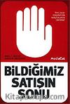Bildiğimiz Satışın Sonu
