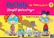 Ders Arası Kikiri 9 / Bıcırık İle Cimcimik'in Çizgili Yolculuğu